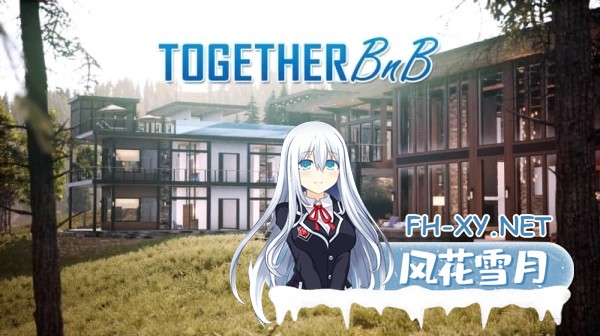 《TOGETHER BnB》v20250729正式上线/ 38 GB-1.jpg